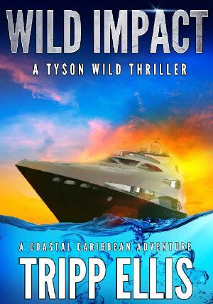 [Tyson Wild Thriller 15] • Wild Impact